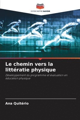Ana Quitério - chemin vers la littératie physique, Häftad