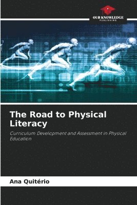 bokomslag The Road to Physical Literacy