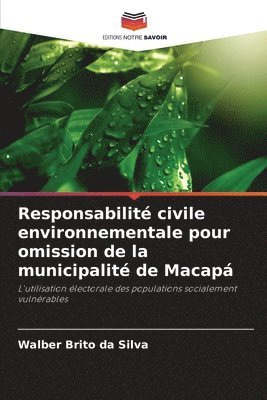 bokomslag Responsabilit civile environnementale pour omission de la municipalit de Macap