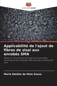 bokomslag Applicabilité de l'ajout de fibres de sisal aux enrobés SMA