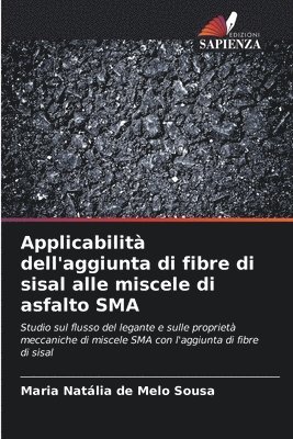 bokomslag Applicabilit dell'aggiunta di fibre di sisal alle miscele di asfalto SMA