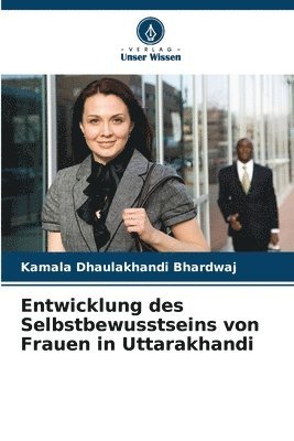 Entwicklung des Selbstbewusstseins von Frauen in Uttarakhandi