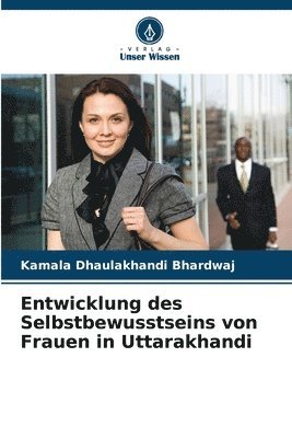 Entwicklung des Selbstbewusstseins von Frauen in Uttarakhandi 1