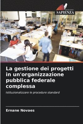 bokomslag gestione dei progetti in un'organizzazione pubblica federale complessa