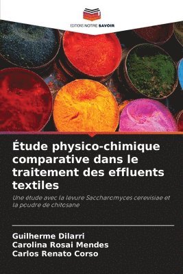 bokomslag Étude physico-chimique comparative dans le traitement des effluents textiles