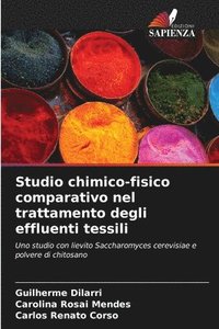 bokomslag Studio chimico-fisico comparativo nel trattamento degli effluenti tessili