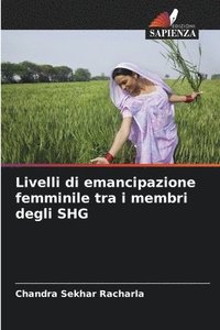 bokomslag Livelli di emancipazione femminile tra i membri degli SHG