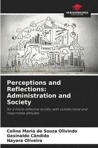 bokomslag Perceptions and Reflections: Administration and Society