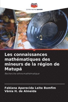 bokomslag Les connaissances mathmatiques des mineurs de la rgion de Matup