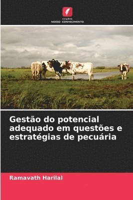 Gestão do potencial adequado em questões e estratégias de pecuária