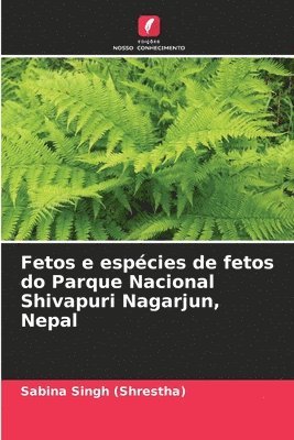 Fetos e espcies de fetos do Parque Nacional Shivapuri Nagarjun, Nepal 1