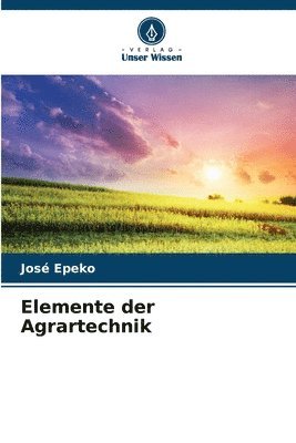 bokomslag Elemente der Agrartechnik