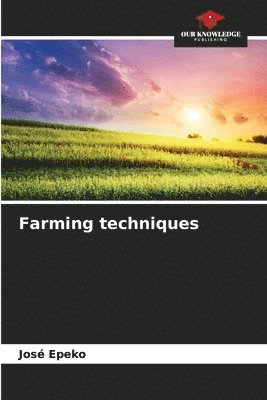 Farming techniques 1