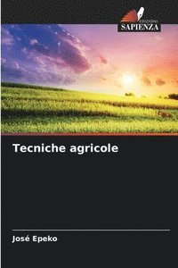 bokomslag Tecniche agricole