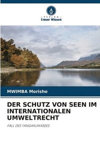 bokomslag Der Schutz Von Seen Im Internationalen Umweltrecht