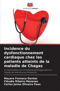 bokomslag Incidence du dysfonctionnement cardiaque chez les patients atteints de la maladie de Chagas