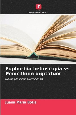 bokomslag Euphorbia helioscopia vs Penicillium digitatum