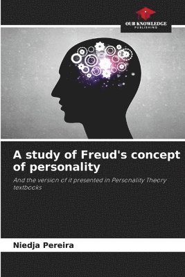 Niedja Pereira - study of Freud's concept of personality, Häftad