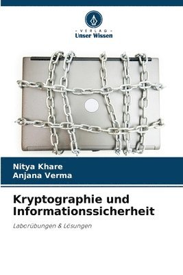 Nitya Khare, Anjana Verma - Kryptographie und Informationssicherheit, Häftad