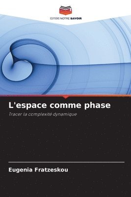 bokomslag L'espace comme phase