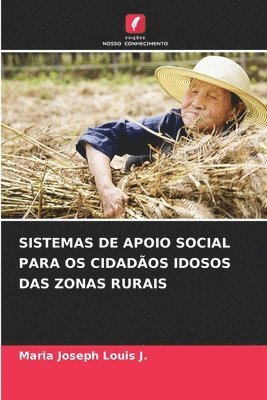 bokomslag Sistemas de Apoio Social Para OS Cidados Idosos Das Zonas Rurais