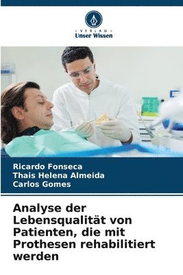 bokomslag Analyse der Lebensqualität von Patienten, die mit Prothesen rehabilitiert werden