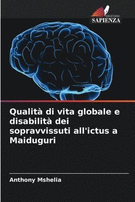 bokomslag Qualit di vita globale e disabilit dei sopravvissuti all'ictus a Maiduguri