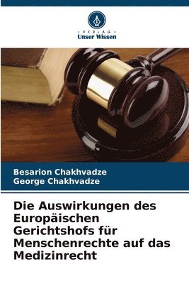 bokomslag Auswirkungen des Europäischen Gerichtshofs für Menschenrechte auf das Medizinrecht