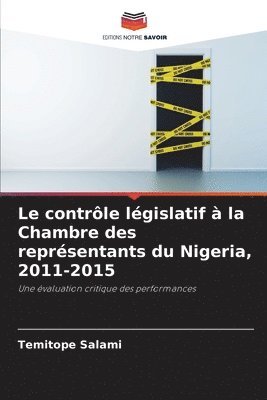 Le contrle lgislatif  la Chambre des reprsentants du Nigeria, 2011-2015 1