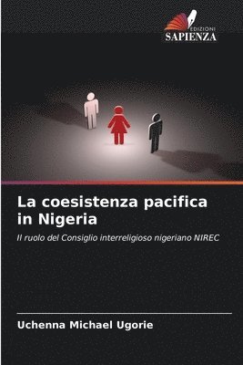 bokomslag La coesistenza pacifica in Nigeria