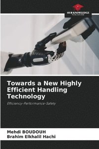 bokomslag Towards a New Highly Efficient Handling Technology