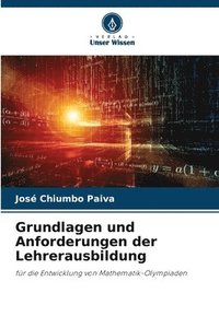 bokomslag Grundlagen und Anforderungen der Lehrerausbildung