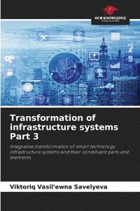 bokomslag Transformation of infrastructure systems Part 3