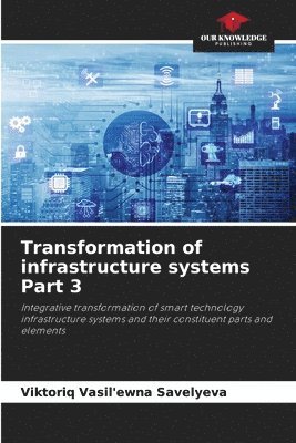 Transformation of infrastructure systems Part 3 1