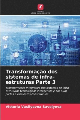 bokomslag Transformao dos sistemas de infra-estruturas Parte 3