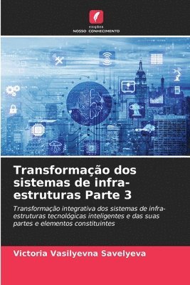 Transformação dos sistemas de infra-estruturas Parte 3