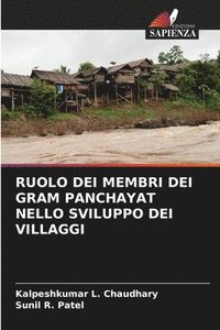 bokomslag Ruolo Dei Membri Dei Gram Panchayat Nello Sviluppo Dei Villaggi