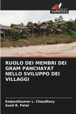 bokomslag Ruolo Dei Membri Dei Gram Panchayat Nello Sviluppo Dei Villaggi