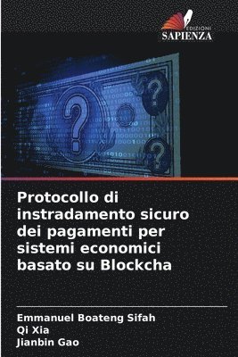 bokomslag Protocollo di instradamento sicuro dei pagamenti per sistemi economici basato su Blockcha