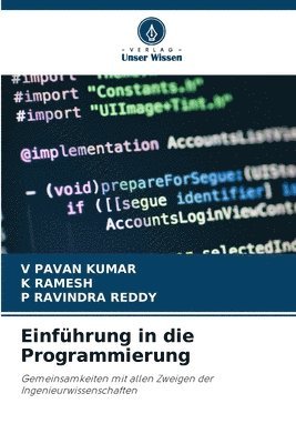 V Pavan Kumar, K Ramesh, P Ravindra Reddy - Einführung in die Programmierung, Häftad