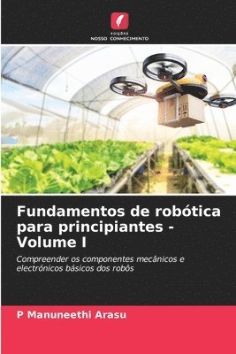 Fundamentos de robtica para principiantes - Volume I 1