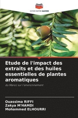 Etude de l'impact des extraits et des huiles essentielles de plantes aromatiques 1