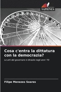 bokomslag Cosa c'entra la dittatura con la democrazia?