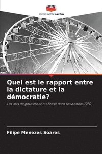 bokomslag Quel est le rapport entre la dictature et la dmocratie?