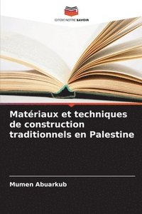 bokomslag Matriaux et techniques de construction traditionnels en Palestine