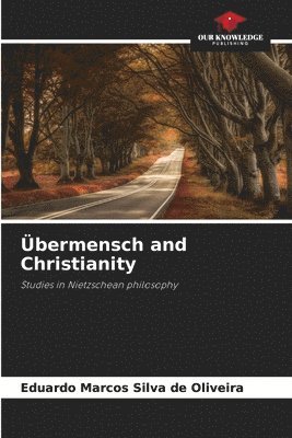 bermensch and Christianity 1