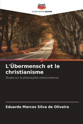 bokomslag L'Übermensch et le christianisme