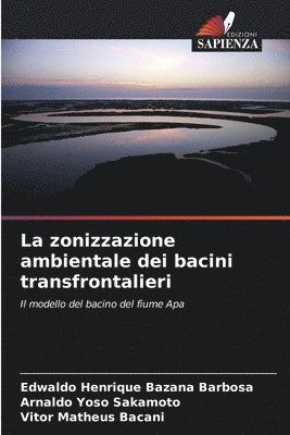 bokomslag La zonizzazione ambientale dei bacini transfrontalieri