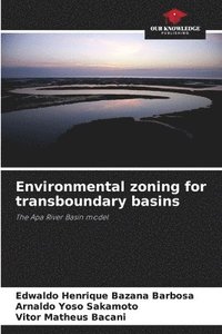 bokomslag Environmental zoning for transboundary basins