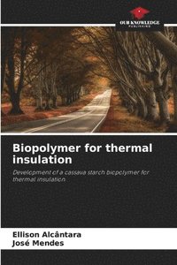 bokomslag Biopolymer for thermal insulation